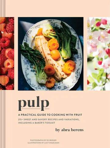Cover of Pulp A Practical Gt Cooking with Fruit