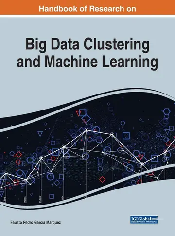 Cover of Handbook of Research on Big Data Clustering and Machine Learning