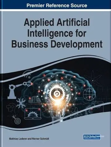 Cover of Applied Artificial Intelligence for Business Development