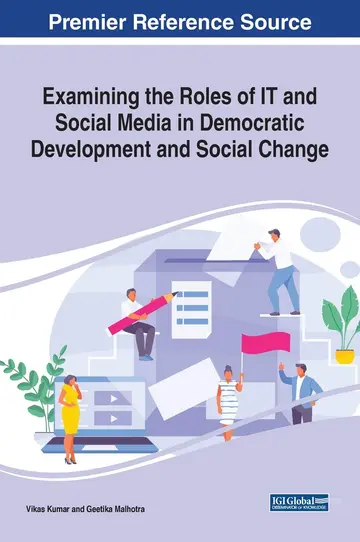 Cover of Examining the Roles of IT and Social Media in Democratic Development and Social Change