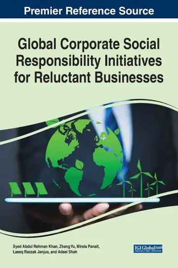 Cover of Global Corporate Social Responsibility Initiatives for Reluctant Businesses (Advances in Business Strategy and Competitive Advantage (ABSCA))