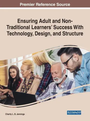 Cover of Ensuring Adult and Non-Traditional Learners' Success with Technology, Design, and Structure