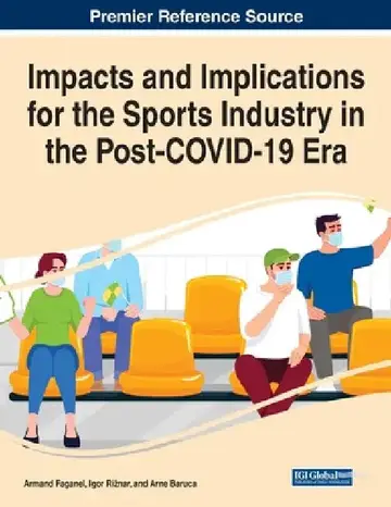 Cover of Impacts and Implications for the Sports Industry in the Post-COVID-19 Era