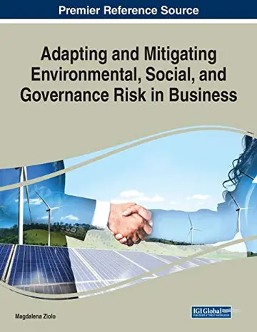 Cover of Adapting and Mitigating Environmental, Social, and Governance Risk in Business
