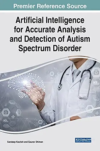 Cover of Artificial Intelligence for Accurate Analysis and Detection of Autism Spectrum Disorder