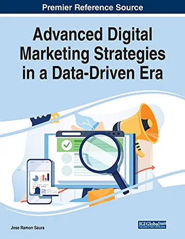 Cover of Advanced Digital Marketing Strategies in a Data-driven Era