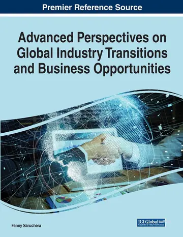 Cover of Advanced Perspectives on Global Industry Transitions and Business Opportunities