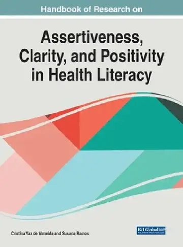 Cover of Handbook of Research on Assertiveness, Clarity, and Positivity in Health Literacy