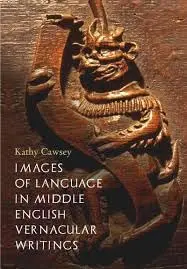 Cover of Images of Language in Middle English Vernacular Writings