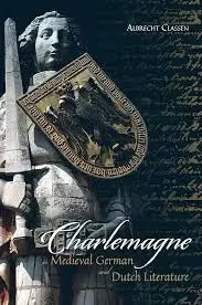 Cover of Charlemagne in Medieval German and Dutch Literature