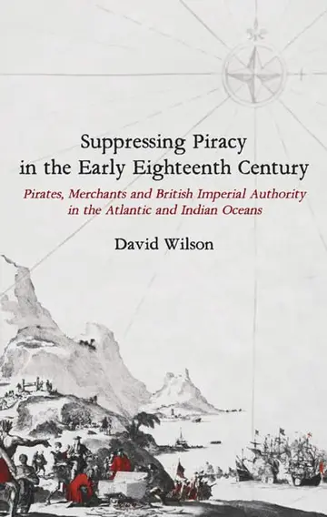 Cover of Suppressing Piracy in the Early Eighteenth Century