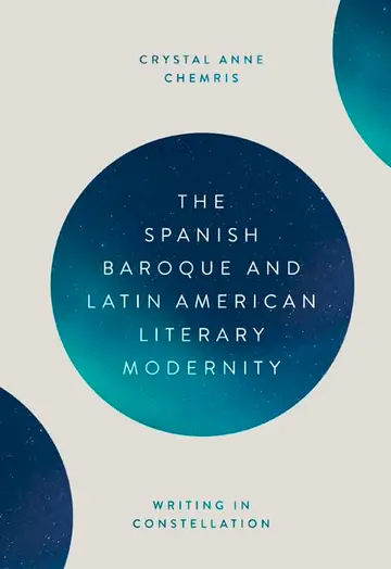 Cover of The Spanish Baroque and Latin American Literary Modernity