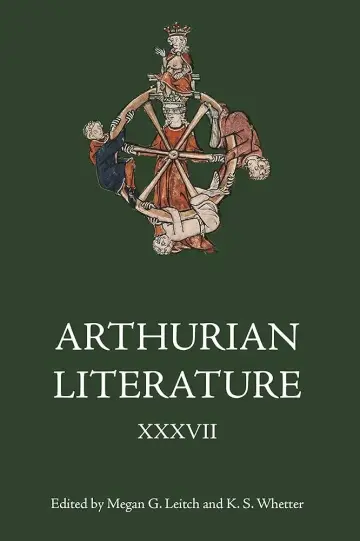 Cover of Arthurian Literature XXXVII, Edited Collection of Essays