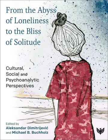 Cover of From the Abyss of Loneliness to the Bliss of Solitude