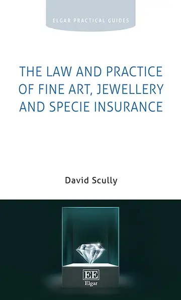 Cover of The Law and Practice of Fine Art, Jewellery and Specie Insurance