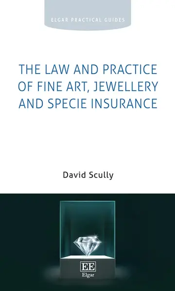 Cover of The Law and Practice of Fine Art, Jewellery and Specie Insurance