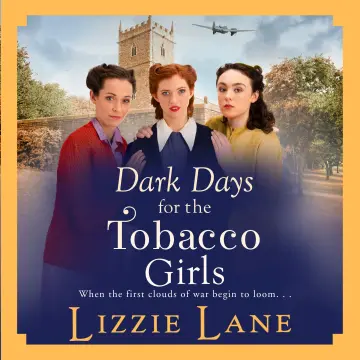 Cover of Dark Days for the Tobacco Girls