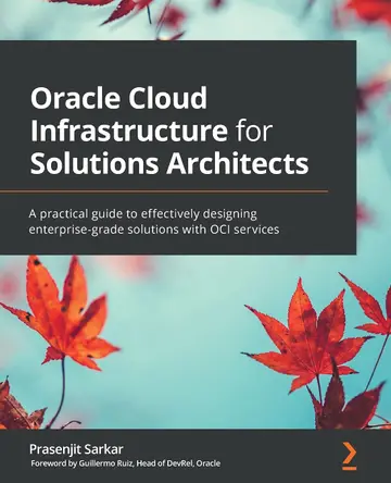 Cover of Oracle Cloud Infrastructure for Solutions Architects