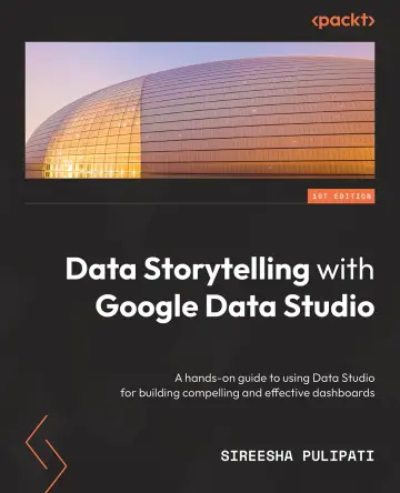 Cover of Data Storytelling with Google Looker Studio
