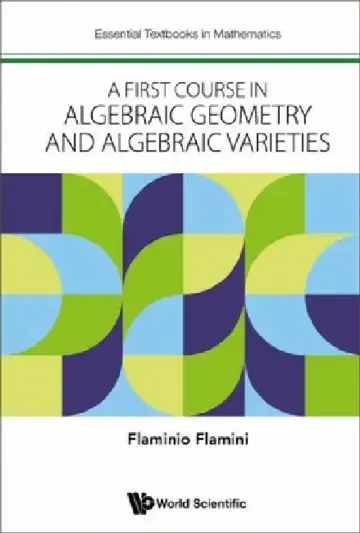 Cover of A First Course in Algebraic Geometry and Algebraic Varieties