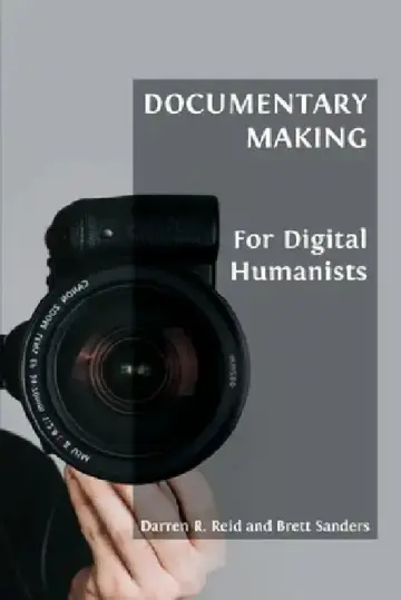 Cover of Documentary Making for Digital Humanists