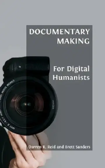 Cover of Documentary Making for Digital Humanists