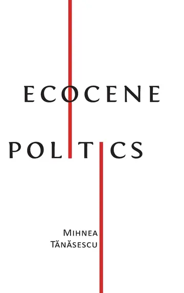 Cover of Ecocene Politics