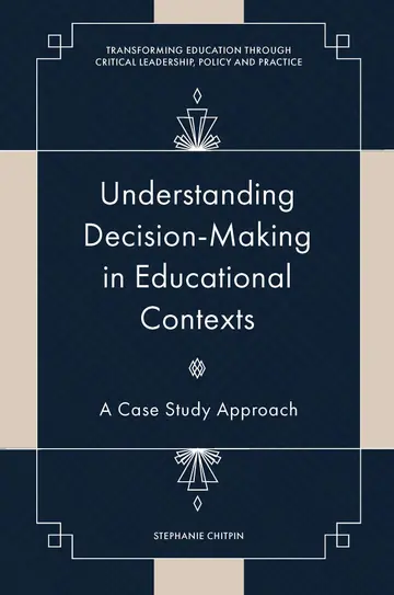 Cover of Understanding Decision-Making in Educational Contexts