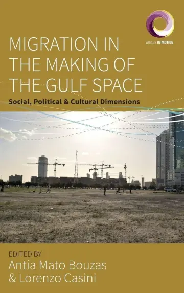 Cover of Migration in the Making of the Gulf Space