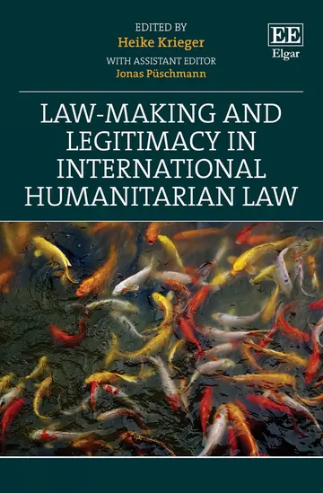 Cover of Law-Making and Legitimacy in International Humanitarian Law