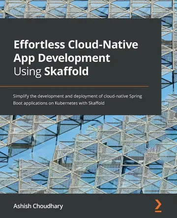 Cover of Effortless Cloud-Native App Development Using Skaffold