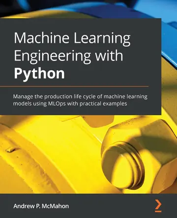 Cover of Machine Learning Engineering with Python