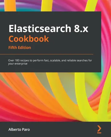 Cover of Elasticsearch 8.x Cookbook