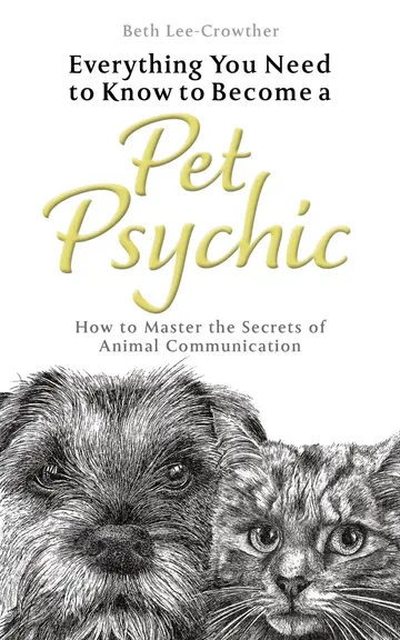 Cover of Everything You Need to Know to Become a Pet Psychic