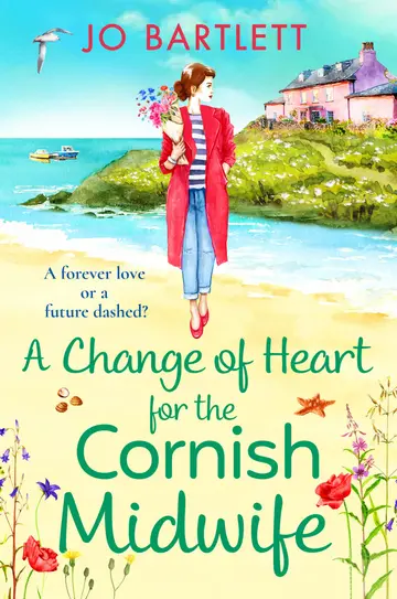 Cover of A Change of Heart for the Cornish Midwife
