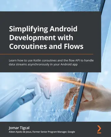 Cover of Simplifying Android Development with Coroutines and Flows