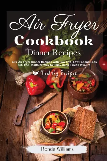 Cover of Air Fryer Cookbook - Side Dishes and Dinner