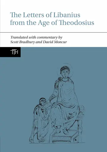 Cover of The Letters of Libanius from the Age of Theodosius