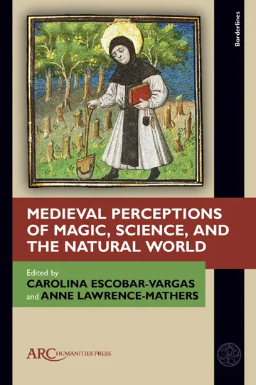 Cover of Medieval Perceptions of Magic, Science, and the Natural World
