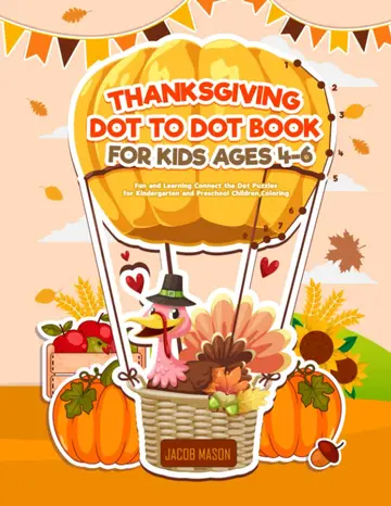Cover of Thanksgiving Dot to Dot Book for Kids Ages 4-6
