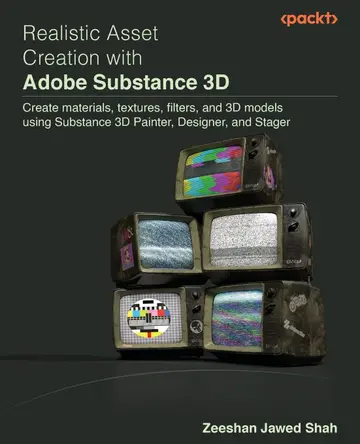Cover of Realistic Asset Creation with Adobe Substance 3D