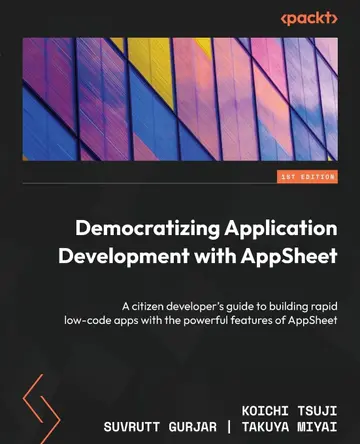 Cover of Democratizing Application Development with AppSheet