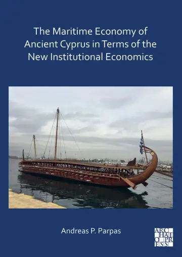 Cover of The Maritime Economy of Ancient Cyprus in Terms of the New Institutional Economics
