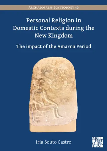 Cover of Personal Religion in Domestic Contexts During the New Kingdom