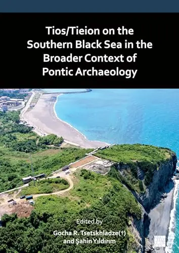 Cover of Tios/Tieion on the Southern Black Sea in the Broader Context of Pontic Archaeology