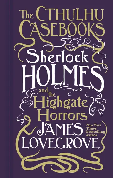 Cover of Cthulhu Casebks Sherlock Holmes & Highga