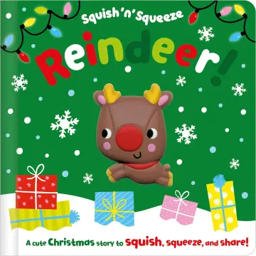 Cover of Squish 'n' Squeeze Reindeer!