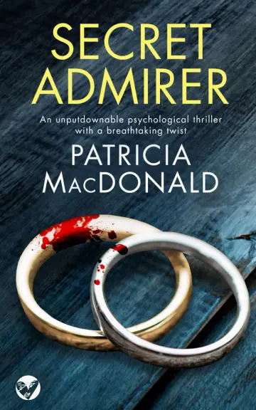 Cover of SECRET ADMIRER an unputdownable psychological thriller with a breathtaking twist
