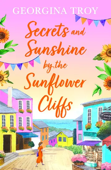 Cover of Secrets and Sunshine by the Sunflower Cliffs