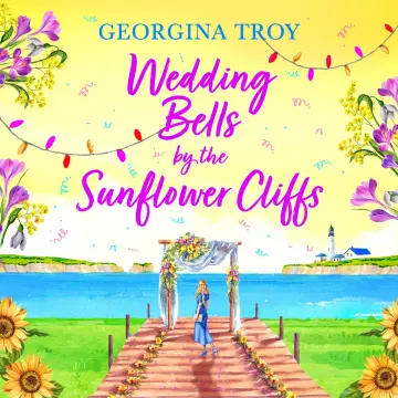 Cover of Wedding Bells by the Sunflower Cliffs